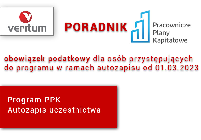 Program PPK – obowiązek podatkowy dla osób przystępujących w ramach autozapisu od 01.03.2023 r.